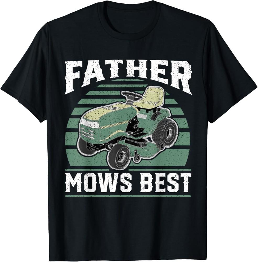 

Father Mows Best Funny Riding Mower Retro Mowing Dad Gift T-Shirt 2XL