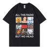 Całe to radio, ale bez głowy T-shirt Zespół rockowy Radiohead Muzyka Album Graficzne koszulki Męska Odzież Moda Koszulki Hip Hopowe