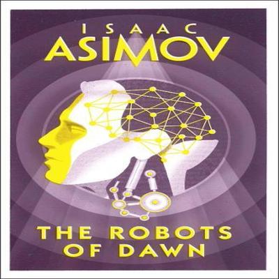 The Robots of Dawn by Isaac Asimov Paperback Book 9780008277789
