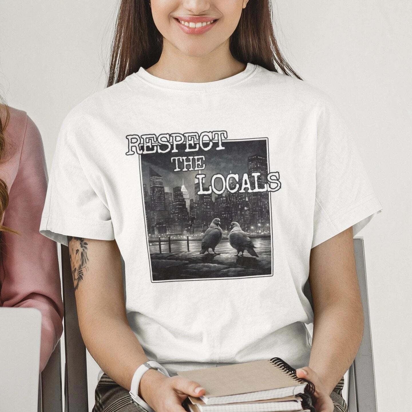 Respect the Locals Pigeon T-shirt, Bird Lover S