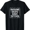 Awesome Dad's Have Tattoos - Vintage Style - T-Shirt