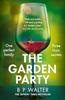 The Garden Party by B P Walter Paperback Book 9780008618698