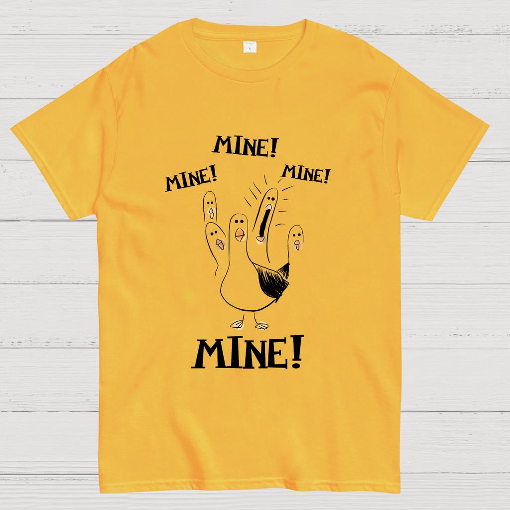 Mine! Mine! Mine! funny Nerdy T-Shirt