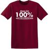 Always Give Hundred Percent Funny Graphic Tee | Bold Sarcastic Humor Mens T-Shirts | Graphic Novelty Sarcastic Funny T Shirt