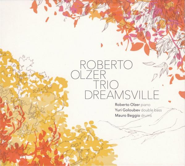 

CD ROBERTO OLZER TRIO - Dreamsville AS152 Atelier Sawano 2016 Japan Jazz Used
