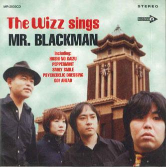 

CD MR,BLACKMAN - Wizz Sings MR2003CD MUSTANG RECORDS Japan Obi Japanese Pop/Rock Used