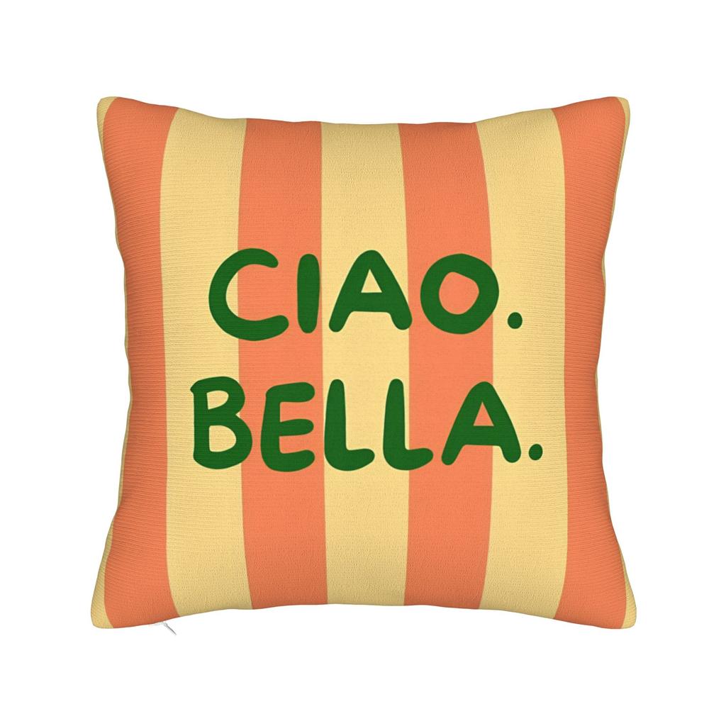 Ciao Bella Italy Pillow Cover Comfy Cushion Cover Kawaii Pillow Case For Chair Sofa Home Decor