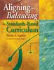 The Aligning and Balancing the Standards-Based Curriculum Book