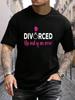 100 Cotton Divorced End Of An Error Divorced Af Funny Divorce Party Tshirt Unisexs Black Vacation Crew Neck Short Sleeve Holiday