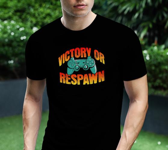 VICTORY OR RESPAWN (GAMER) T-Shirt Sizes S-5XL Unisex T-Shirt L