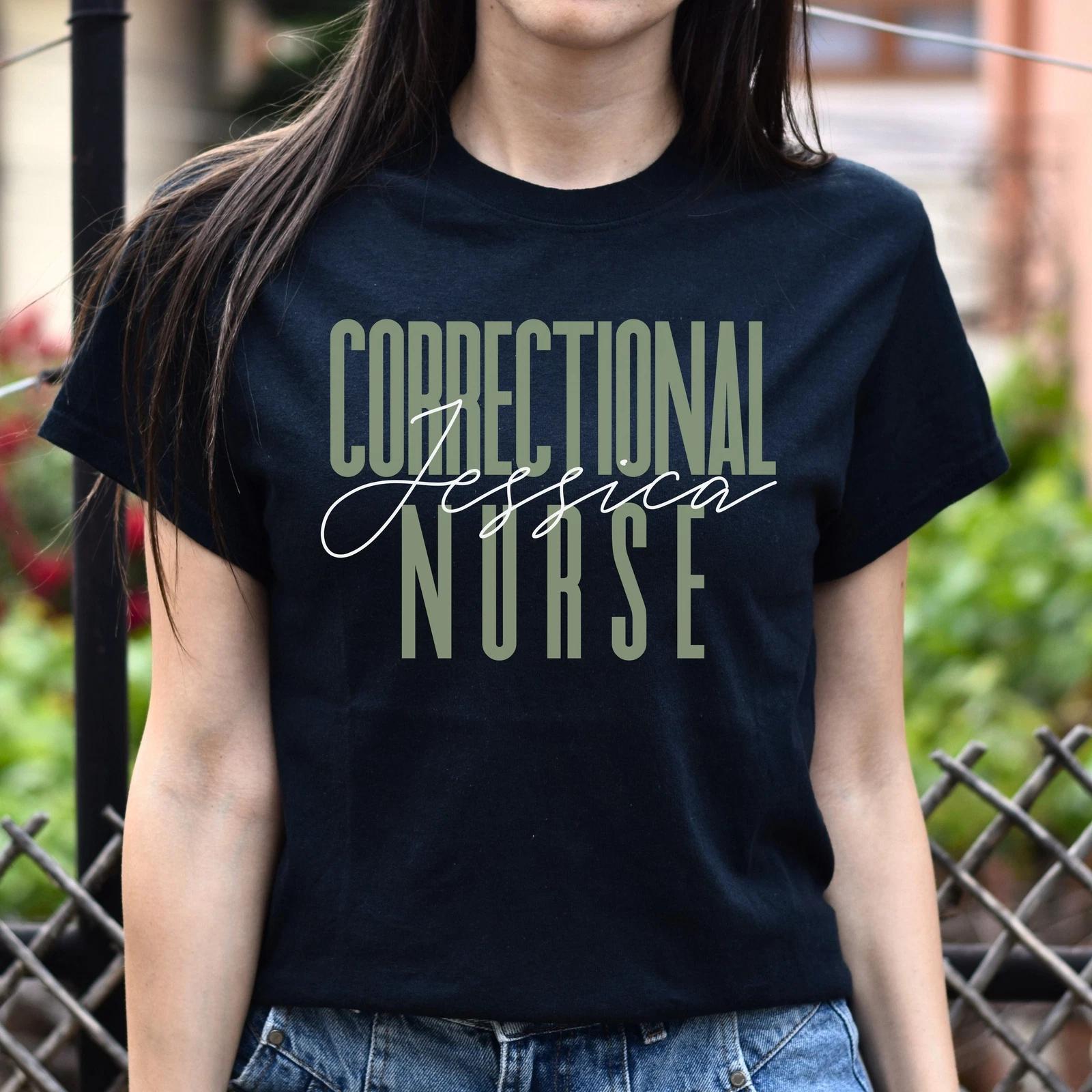 Correctional nurse T-Shirt gift Corrections prison nurse Customized Unisex tee B XL
