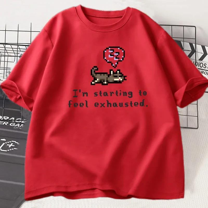 

I m Starting To Feel Exhaustedgraphci TShirt Stardew Valley Sleepy Cat Print T Shirt Gamer Lover Short Sleeve Women Top Clothing S