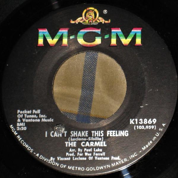 

7inch Record CARMEL - I Can t Shake This Feeling / Let My K13869 MGM Records 1967 US Rock Used