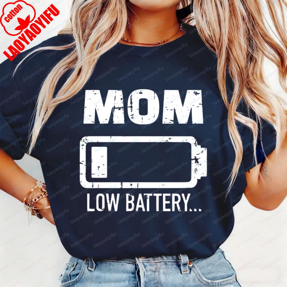 Mom Low Battery Graphic Print Cotton T-Shirt Funny Simple Mother's Day Gift Retro Casual Summer Trendy Tops for Women Ropa Mujer