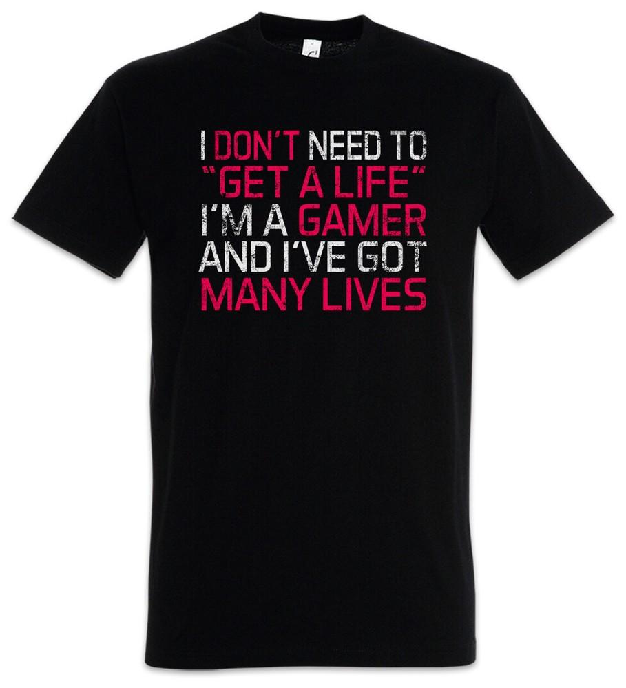 

I Don t Need To Get A Life Men s T-Shirt Lvl. Lvl Gamer Games Gaming Video PC 2XL