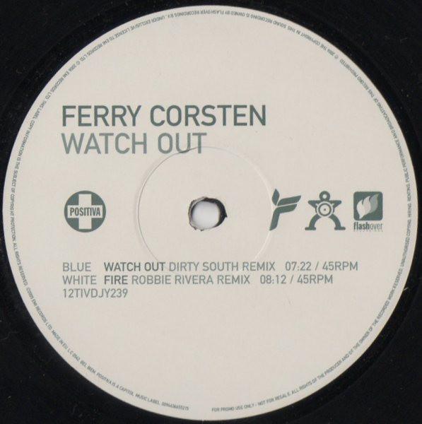 

12inch Record FERRY CORSTEN Watch Out 12TIVDJY239 Positiva 2006 UK Dance Electronica Used