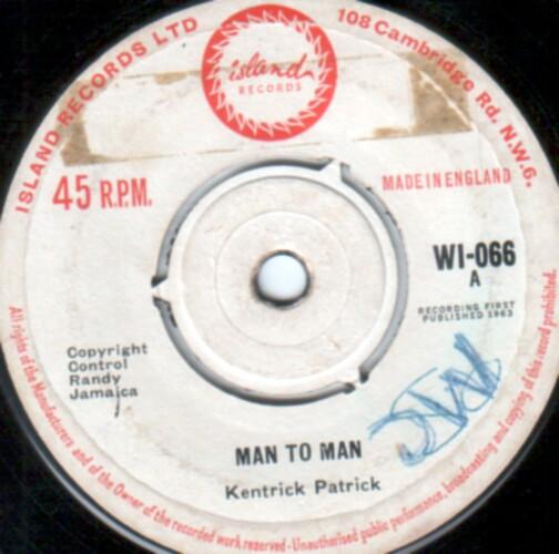 

7inch Record KENTRICK PATRICK / ROLAND ALPHONSO - Man To Man / Blockade WI066 Island Records 1963 UK Reggae, Ska & Dub Used