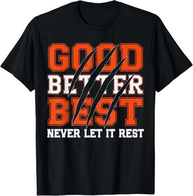 Good Better Best Never Let It Rest Motivation Bear Unisex T-Shirt