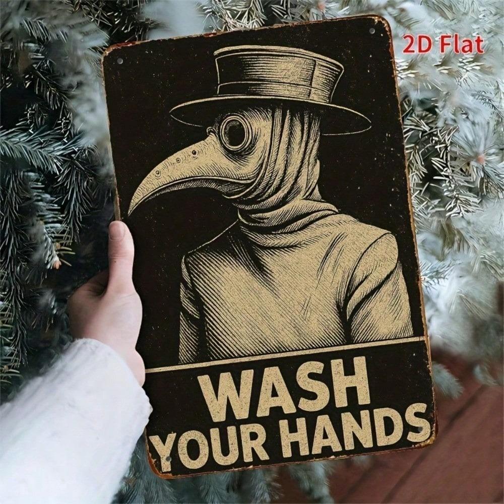 Vintage Plague Doctor Metal Sign 8x12 Inch Rustic Iron Wall Art Wash Hands Quote Decor Indoor Outdoor Hanging Plaque