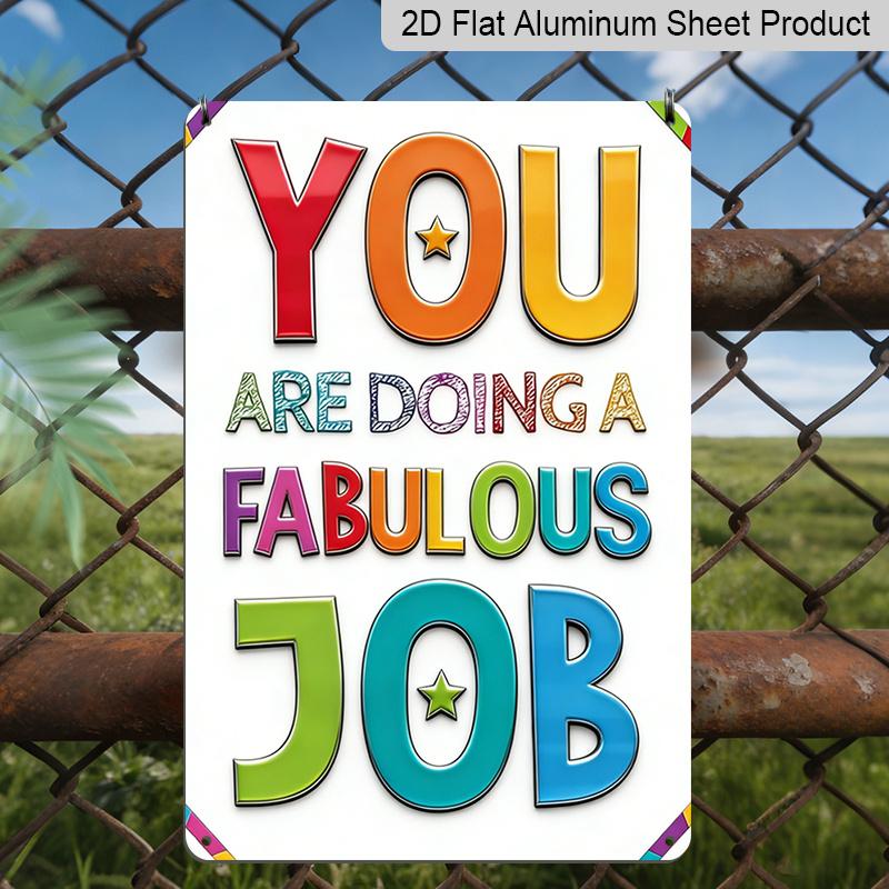 

2D Flat, 1pc You re Doing A Fabulous Job Motivational Sign - Vintage Retro Aluminum Wall Art, Colorful Durable Positive Affirmation Decor Suitable 20*30cm