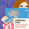 An Academic Question by Barbara Pym Paperback Book 9780349016320