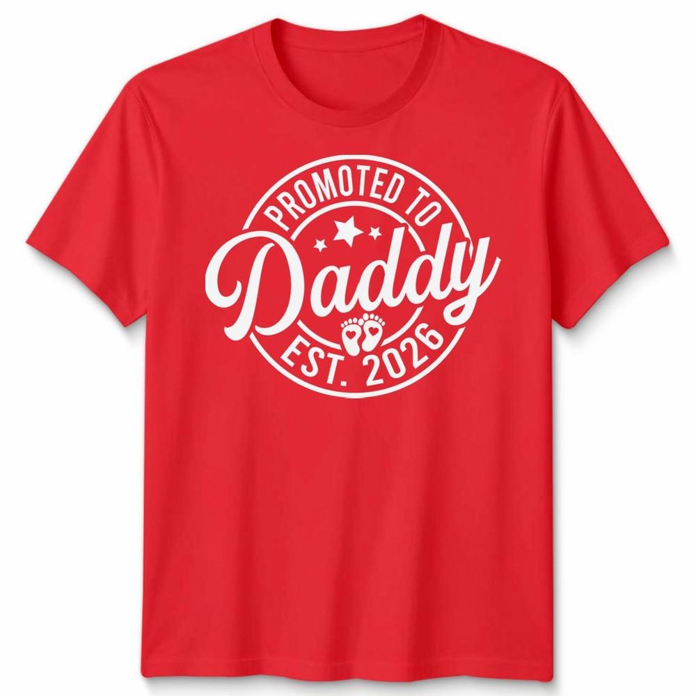 Promoted To Daddy Mens T Shirt Est 2026 Best Dad Fathers Day Novelty Tee