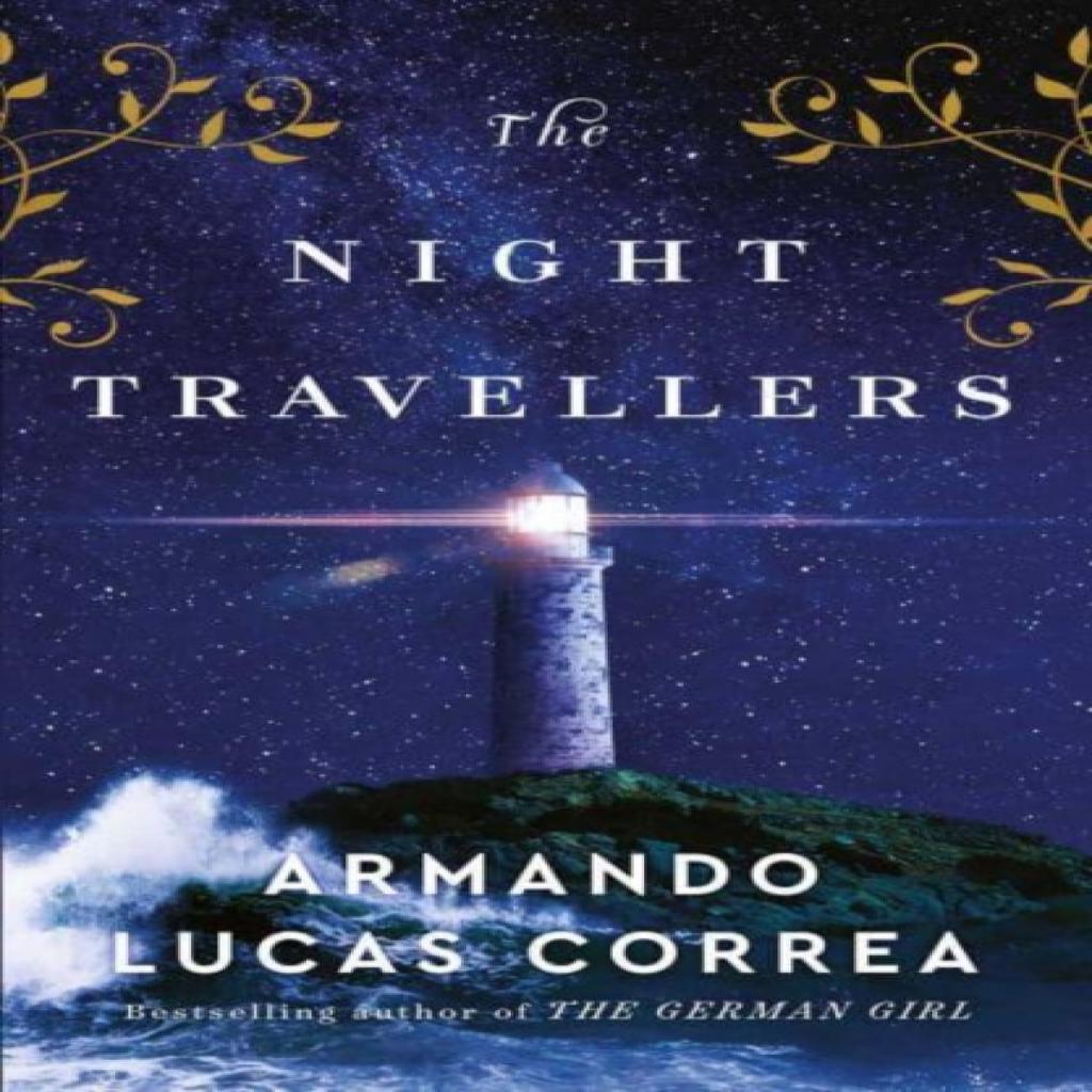 The Night Travellers by Armando Lucas Correa Hardback Book 9781398523968