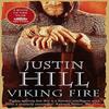 Viking Fire by Justin Hill Paperback Book 9780349123394