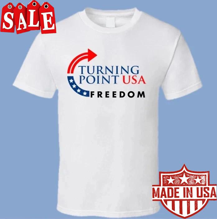 Freedom Turning Point USA Charlie Kirk T-Shirt S-5XL TY8873 Unisex T-Shirt XXXXL