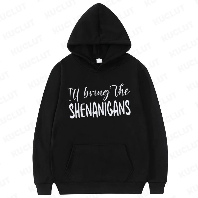 Funny Team Bride Hoodies Clothes I'll Bring The Chaos Booze Loose Pullover Hooded Sweatshirt Girls Bachelorette Party Sportwear