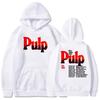 You Deserve More Tour 2025 Hoodies Pulp Band Graphic Printing Sweatshirts Long Sleeve Men Women Pullovers Grunge Fashion Hoodie