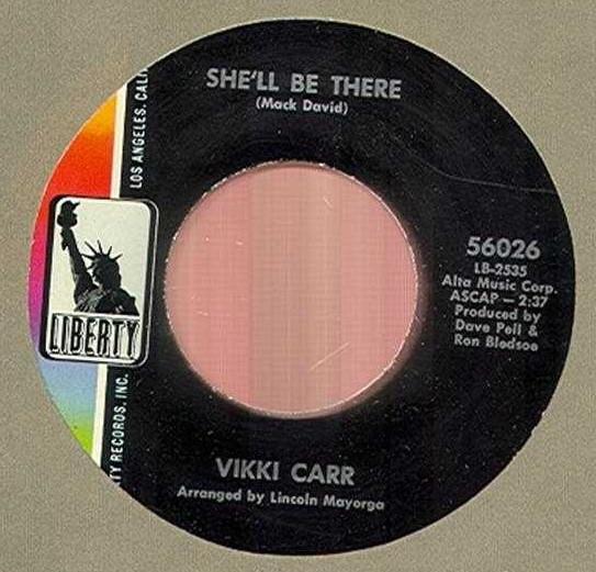 

7inch Record VIKKI CARR - She ll Be There / Your Heart Is Fre 56026 LIBERTY 1968 US Pop Used