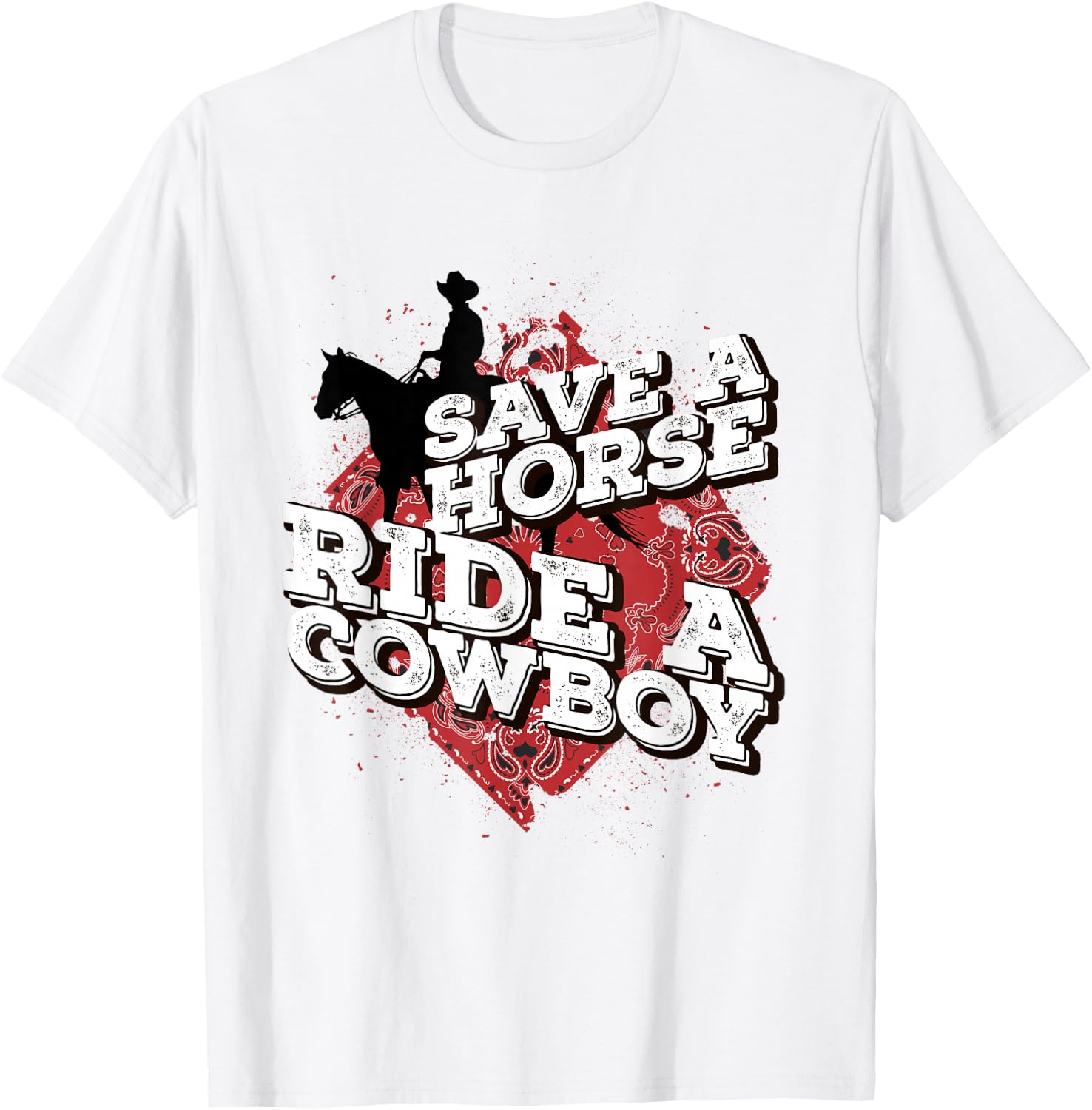 Save A Horse Ride A Cowboy Funny T Shirt Sexy Rodeo Gift Unisex T-Shirt S
