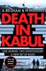 The Death In Kabul : A Thrilling Afghan Adventure Book
