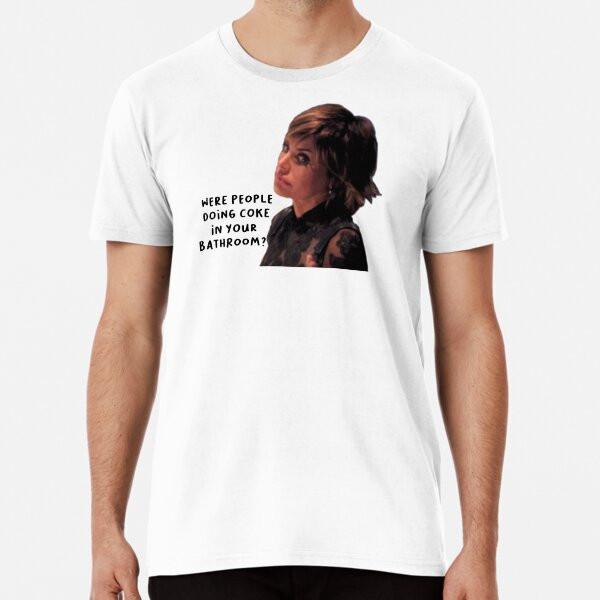 Were People Doing Coke In Your Bathroom  S To 5XL Made In the AU/USA T-Shirt