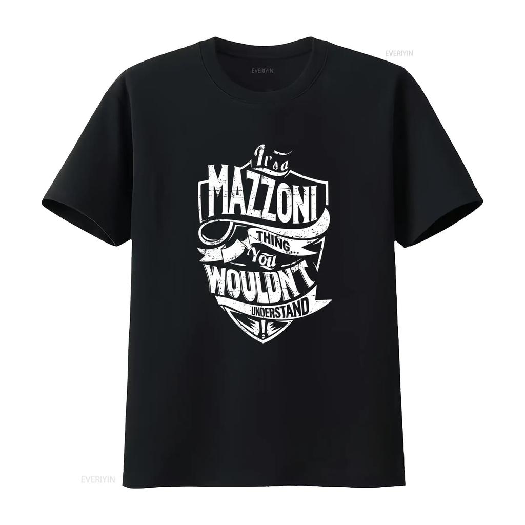 USA Made Its A Mazzoni Thing You Wouldnt Understand T Shirt Sizes S 5XL vintage Washed Breathable Stylish streetwear
