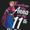 Frozen Unisex Adult Fearless Like Anna 11th Birthday T-Shirt