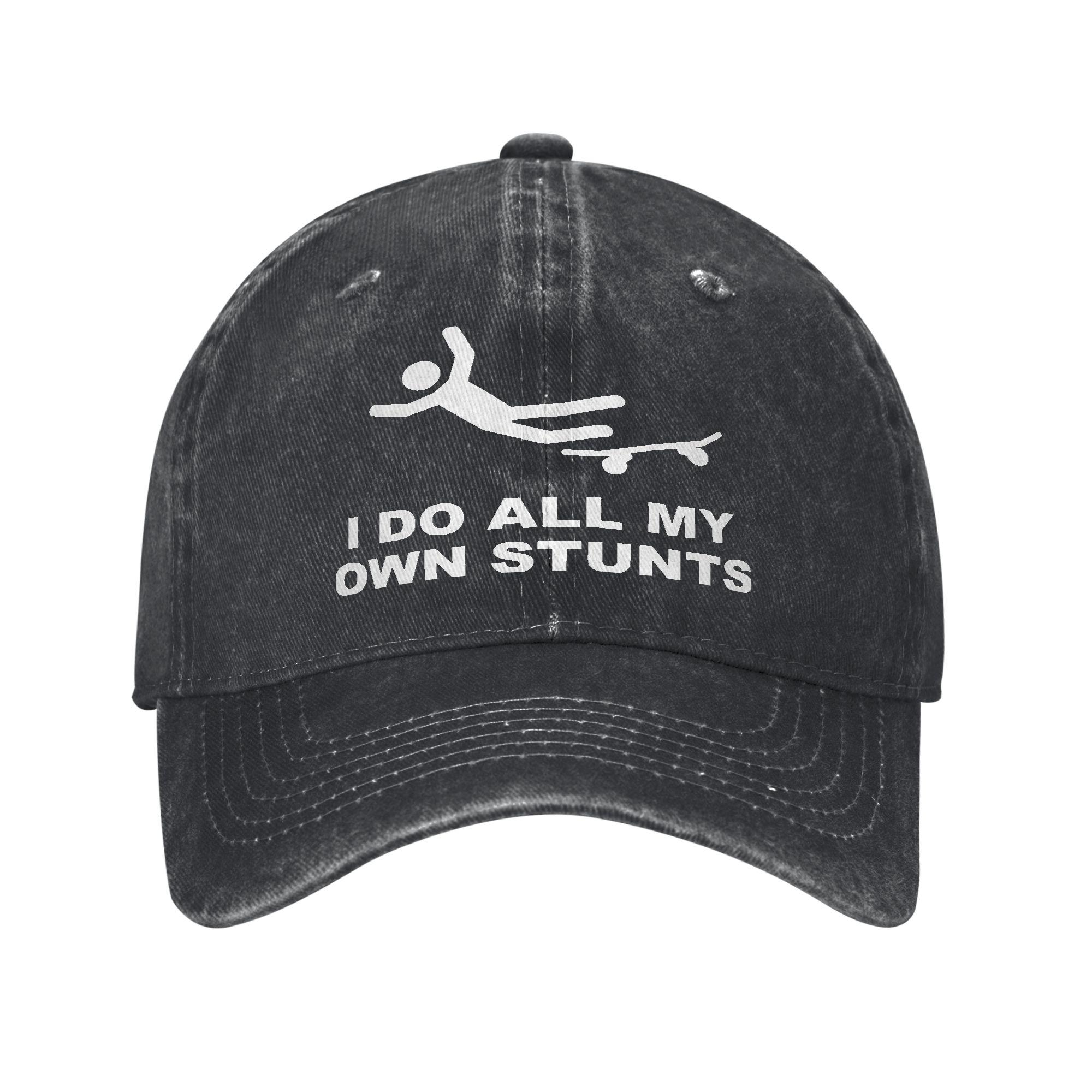 I Do All My Own Stunts Baseball Cap Unisex Hats Women Visor Protection Snapback Skateboard Caps One Size