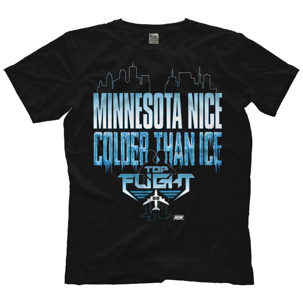 Top Flight  Minnesota Nice Colder Than Ice AEW Official TShirt Unisex T-Shirt XL