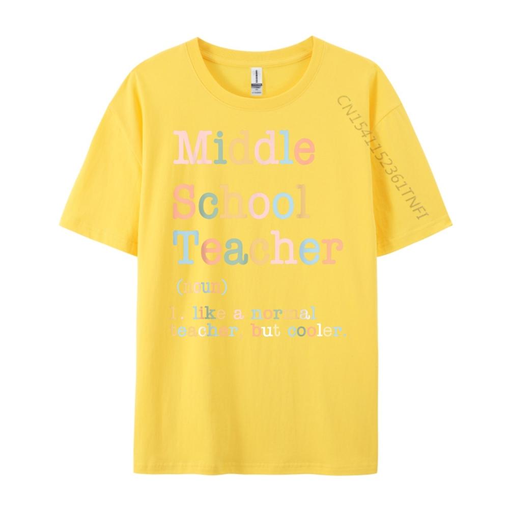 Middle School Teacher Like A Normal Teacher But Cooler Funny T Shirts Men Couples Band Tshirts Family