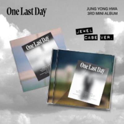 JUNG YONG HWA ?3rd Mini Album - One Last Day (??JEWEL CASE) - Release Date  2025-07-03