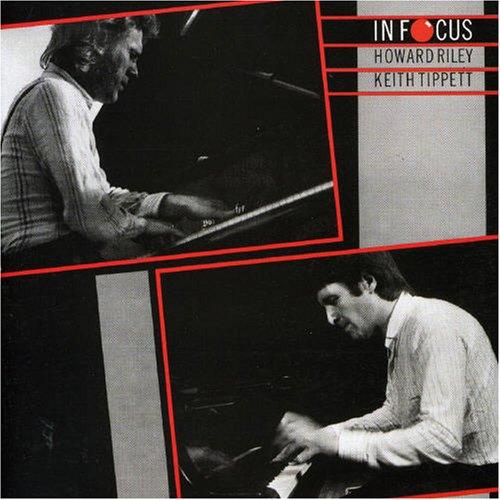 

CD HOWARD RILEY / KEITH TIPPETT - In Focus JPVP111CD Jazzprint 2002 UK Jazz Used