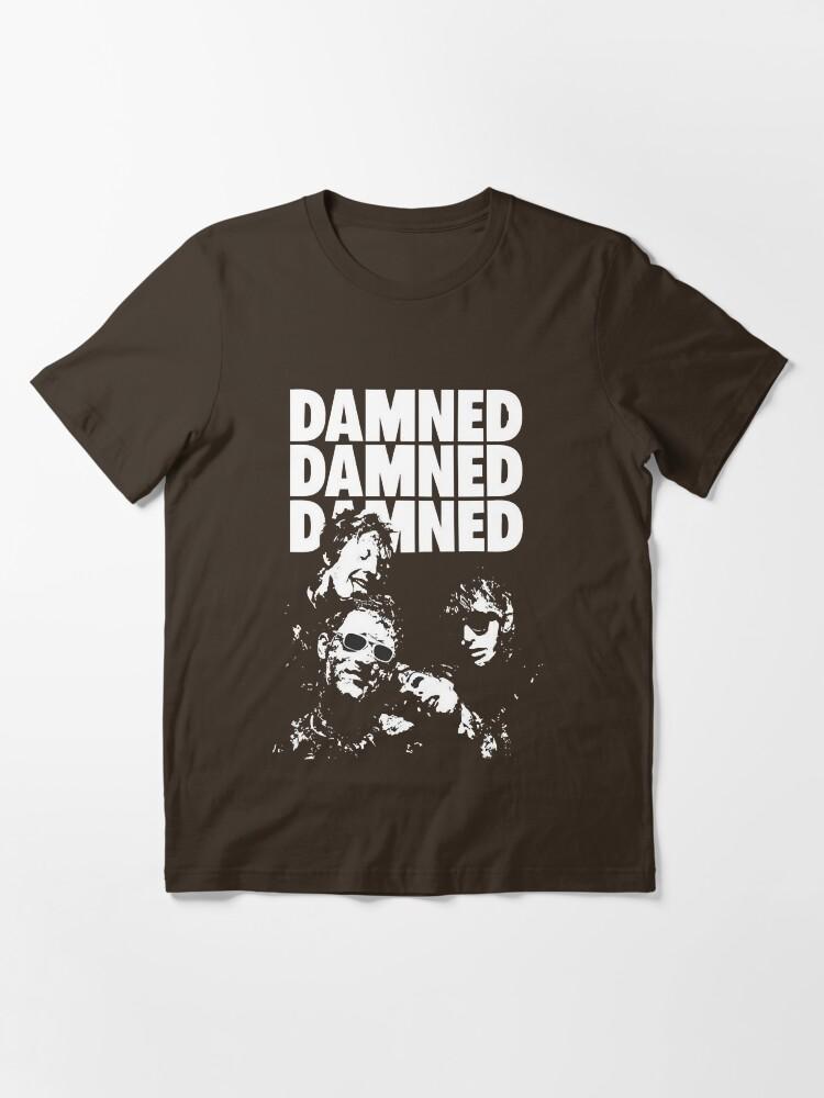 The Damned the Damned Band Rock the Damned the Damned Metallica Band Slayer Band the Damned the Damned the Damn Essential T-Shirt