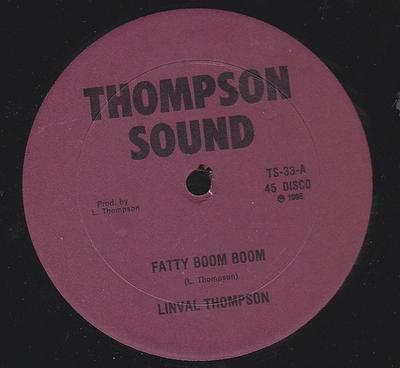 12inch Record LINVAL THOMPSON - Fatty Boom Boom TS33 Thompson Sound 1986 Jamaica Reggae, Ska & Dub Used