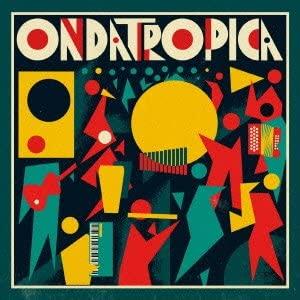 

CD ONDATROPICA - Ondatropica - Ondatropica (Japan CD Japan ObiWorld Music Used