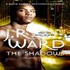 The Shadows by J. R. Ward Paperback Book 9780749959630