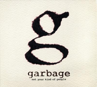 CD GARBAGE, SHIRLEY MANSON, BUTCH VIG, - Not Your Kind of People  STNVOL001 Stun Volume 2012 US Rock Used