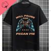 Unisex Funny Who Ate Half of The Chocolate Pecan Pie Graphic TShirt Round Neck 100 Cotton Shortsleeve Casual Outdoor Tshirt