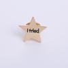Mini brož Hvězda & Písmeno: Odznak slitiny "Zkusil jsem to"