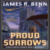 Proud Sorrows by James R. Benn Paperback Book 9781641295994